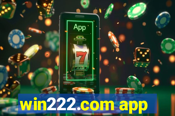 win222.com app